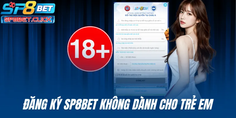 Đăng ký SP8BET không dành cho trẻ em