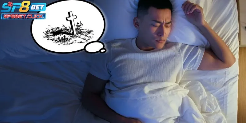 mơ thấy người chết còn sống nói chuyện với mình