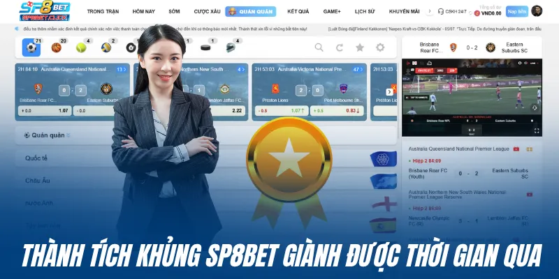 Thành tích khủng SP8BET giành được thời gian qua
